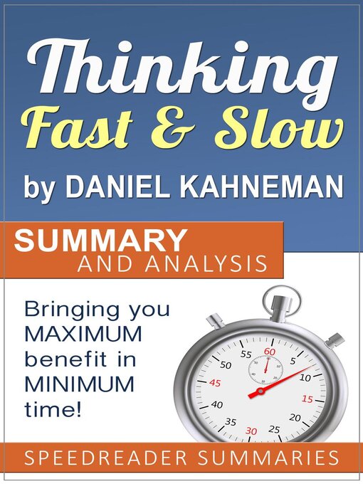 Title details for Summary of Thinking Fast and Slow by Daniel Kahneman by SpeedReader Summaries - Available